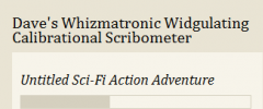 Dave's Whizmatronic Widgulating Calibrational Scribometer screenshot 1