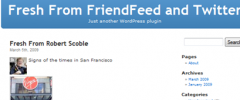 Fresh From FriendFeed and Twitter screenshot 1